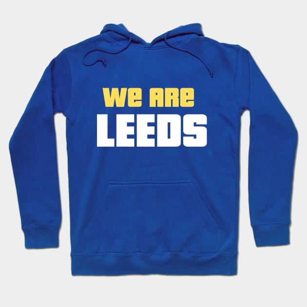 We Are Leeds Hoodie by Providentfoot